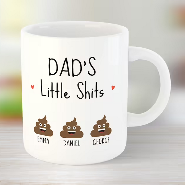 Dads Little Shits - Funny Novelty Mug