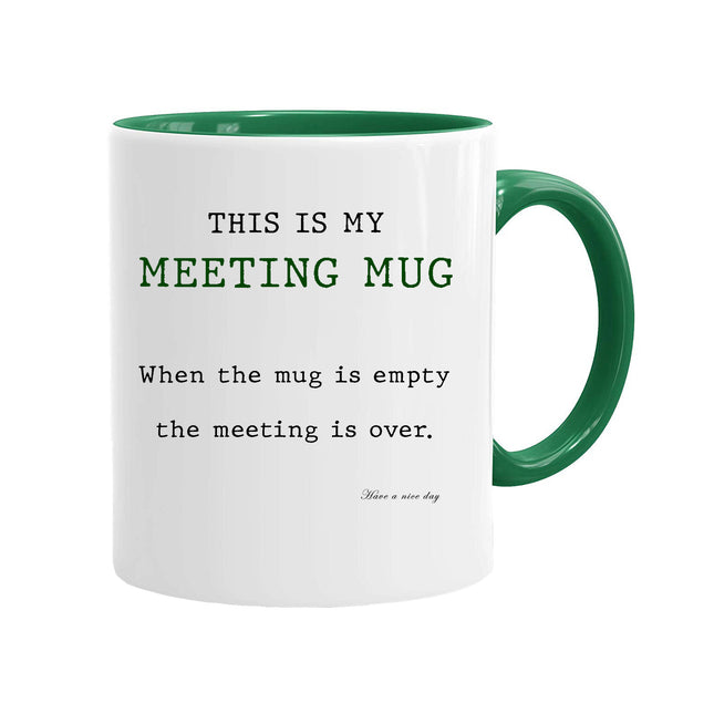 My Meeting Mug - Work Novelty Mug