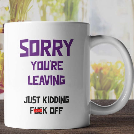 Just F**k Off - Work Novelty Mug