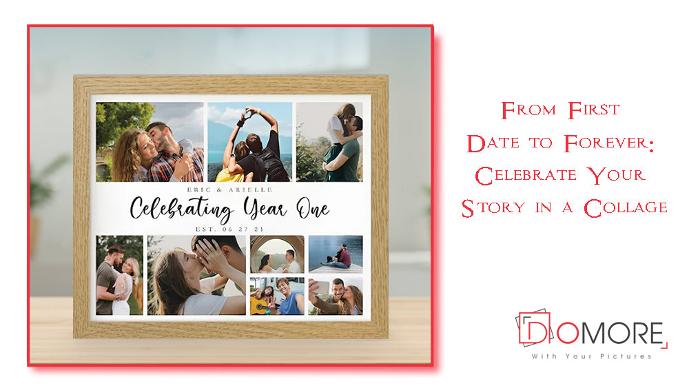From First Date to Forever: Celebrate Your Story in a Collage