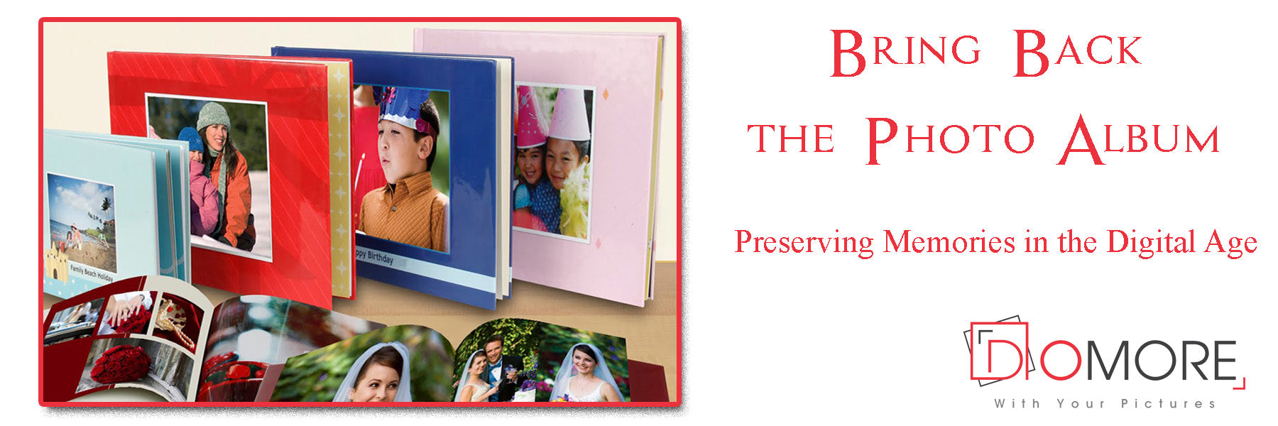 Bring Back the Photo Album: Preserving Memories in the Digital Age
