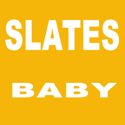 Slate Baby