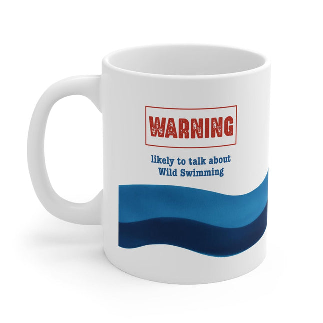 Sea Swimmer Mug Warning May Talk About Wild Swimming Personalised  Mug