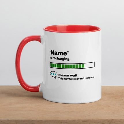 Loading Is Recharging Mug Personalised  Mug Humorous Gift - Add Any Name Or Title