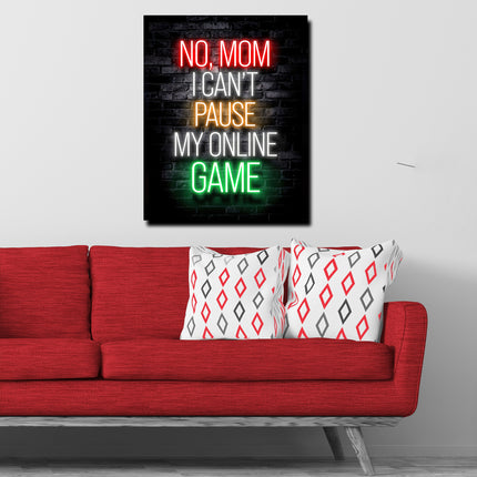 Cant Pause An Online Game Neon Gamer Life FusionVista Exclusive Art Series