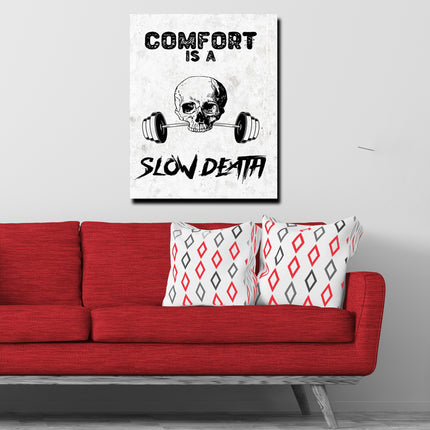 Comfort Is A Slow Death FusionVista Motivation Art Series