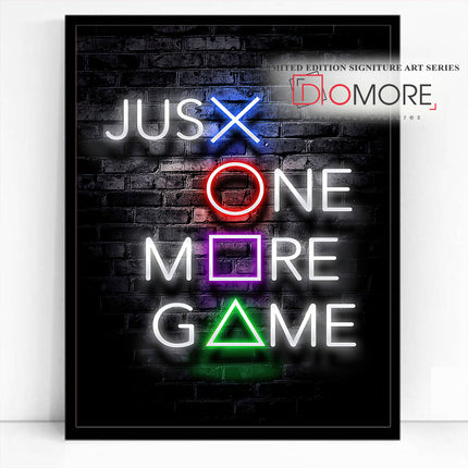 Just One More Game Neon Gamer Life FusionVista Exclusive Art Series