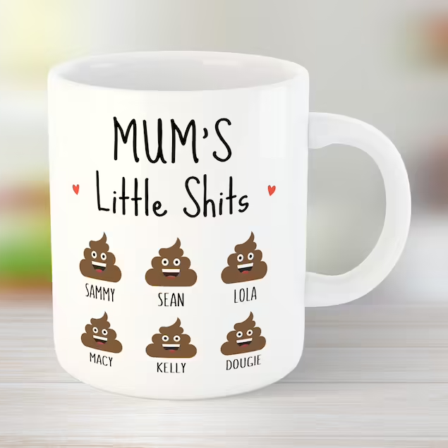 Mums Little Shits - Funny Novelty Mug