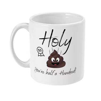 Holy Shit -  Birthday Novelty Mug