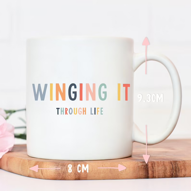 Winging It Through Life - Funny Novelty Mug