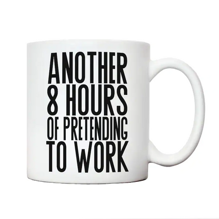 Pretending To Work Again - Work Novelty Mug