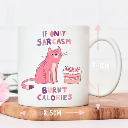 Sarcasm To Burn Calories -  Animalistic Novelty Mug
