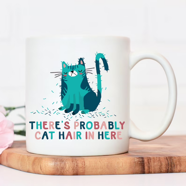 Cat Hairs In Here -  Animalistic Novelty Mug