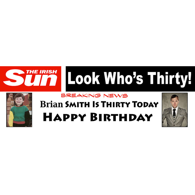 Irish Sun 30 today Headlines Personalised Birthday Photo Banner