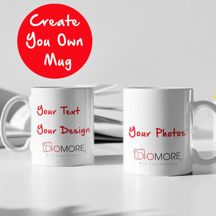 Make Your Own Mug - Personalised Novelty Mug