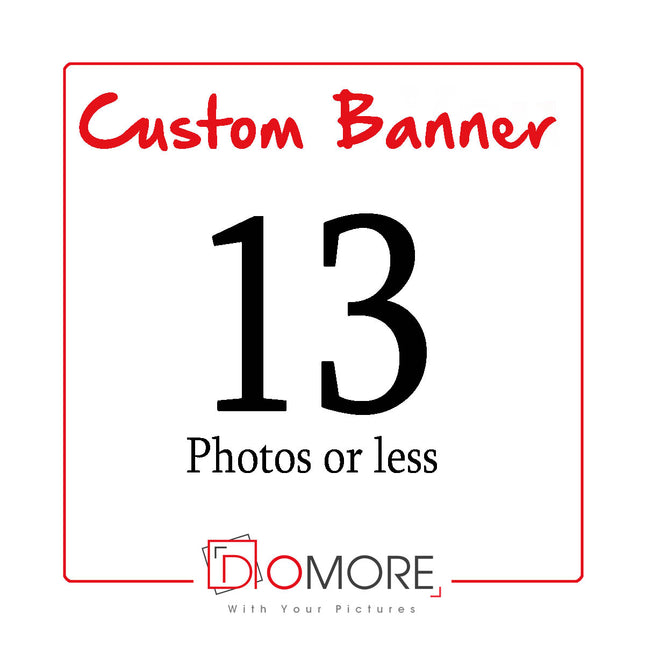 Custom Personalised Banner With 13 Photos