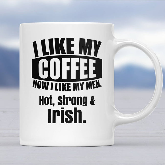 Coffee Like Irish Man - Funny Novelty Mug