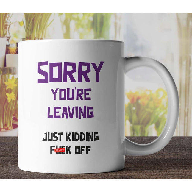 Just F**k Off - Work Novelty Mug