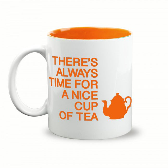 Always Time For A Nice Cup Of Tea -  Birthday Novelty Mug